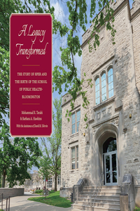 A Legacy Transformed: The Story of Hper and the Birth of the School of Public Health-Bloomington