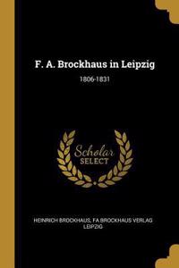 F. A. Brockhaus in Leipzig: 1806-1831