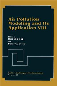 Air Pollution Modeling and Its Application VIII