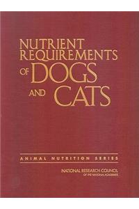 Nutrient Requirements of Dogs and Cats