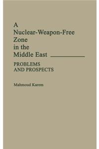 Nuclear-Weapon-Free Zone in the Middle East