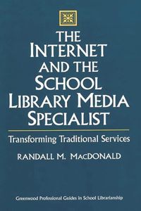 Internet and the School Library Media Specialist