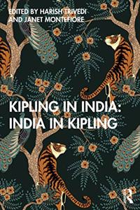 Kipling in India: India in Kipling