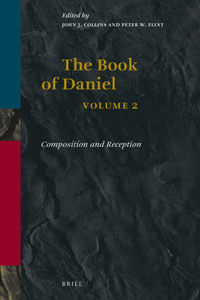 Book of Daniel, Volume 2 Composition and Reception