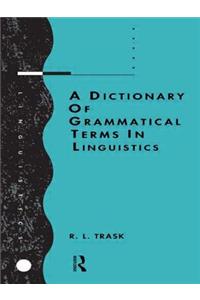 A Dictionary of Grammatical Terms in Linguistics