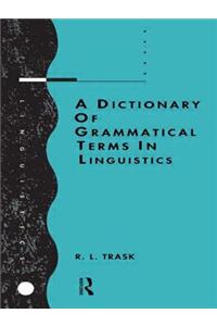 Dictionary of Grammatical Terms in Linguistics