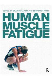 Human Muscle Fatigue