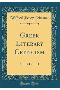 Greek Literary Criticism (Classic Reprint)