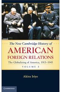 The New Cambridge History of American Foreign Relations