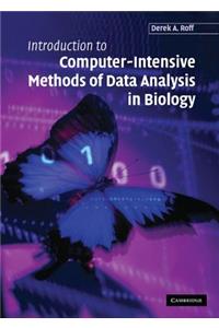 Introduction to Computer-Intensive Methods of Data Analysis in Biology