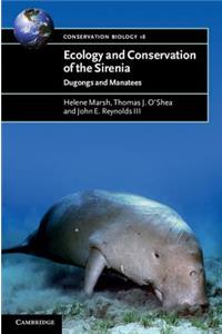 Ecology and Conservation of the Sirenia