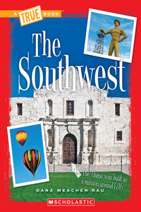 The Southwest (a True Book: The U.S. Regions)