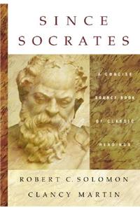 Since Socrates: A Concise Source Book of Classic Readings
