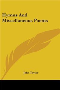 Hymns And Miscellaneous Poems
