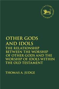 Other Gods and Idols