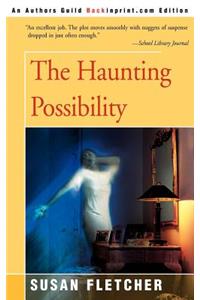 Haunting Possiblity