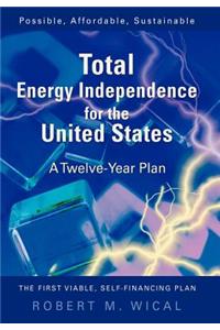 Total Energy Independence for the United States