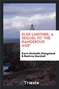 Elsie Lindtner, a Sequel to 