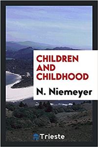 Children and Childhood