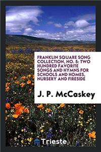 Franklin Square Song Collection, No. 5