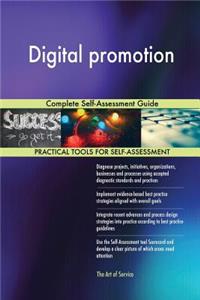Digital promotion Complete Self-Assessment Guide