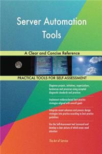 Server Automation Tools A Clear and Concise Reference