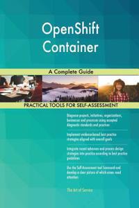 OpenShift Container A Complete Guide