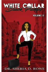 White Collar, Black Pumps Volume II
