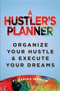 A Hustler's Planner