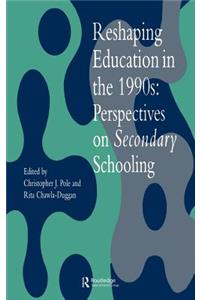 Reshaping Education in the 1990s