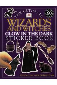 The Ultimate Wizards and Witches Glow in the Dark Sticker Book (Ultimate Stickers)