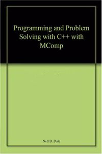 Programming and Problem Solving with C++ with MComp