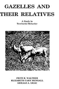 Gazelles and Their Relatives