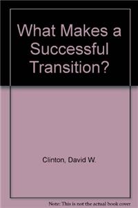 What Makes a Successful Transition?