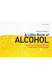A Little Book of Alcohol