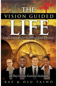 The Vision Guided Life
