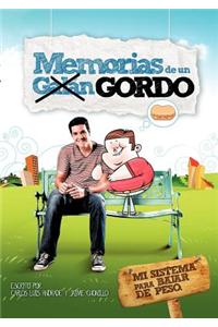 Memorias De Un GORDO