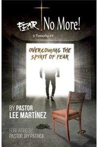 Fear! No More!