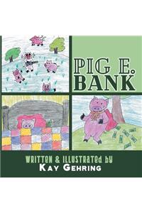 Pig E. Bank