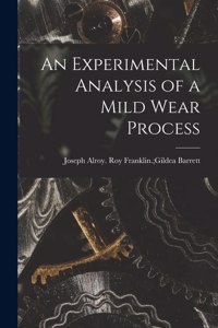 Experimental Analysis of a Mild Wear Process