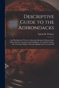 Descriptive Guide to the Adirondacks