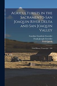 Agriculturists in the Sacramento-San Joaquin River Delta and San Joaquin Valley