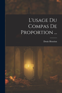 L'usage Du Compas De Proportion ...