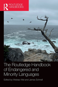 The Routledge Handbook of Endangered and Minority Languages