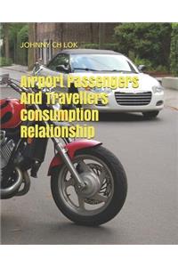 Airport Passengers And Travellers Consumption Relationship