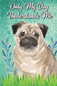 Only My Dog Understands Me