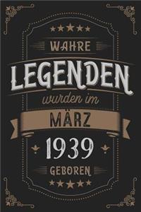 Wahre Legenden wurden im März 1939 geboren: Vintage Geburtstag Notizbuch - individuelles Geschenk für Notizen, Zeichnungen und Erinnerungen - liniert mit 100 Seiten