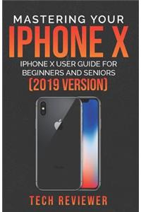 Mastering Your iPhone X