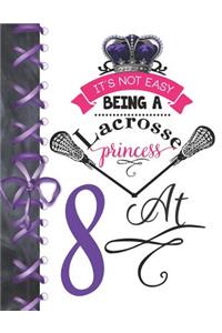 It's Not Easy Being A Lacrosse Princess At 8