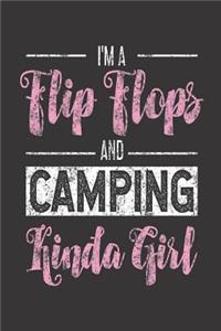 I'm A Flip Flops And Camping Kinda Girl: Summer Vacation Travel Notebook, Funny Camper Distressed Journal For Women, Camping Trip Log, Bucket List Destination Planner